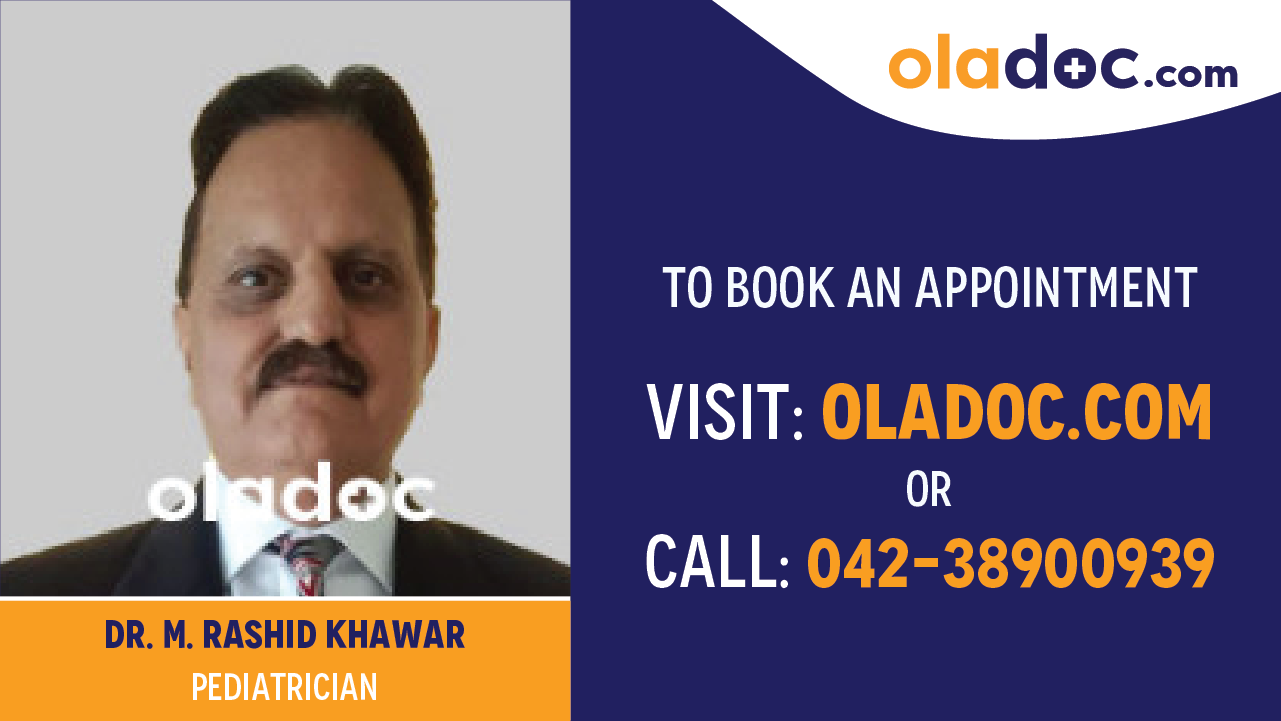 Book appointment with Dr.M. Rashid Khawar-best Pediatrician in Lahore